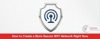 featured image for 5 Ways to You Can Have a Secure WiFi Network Today