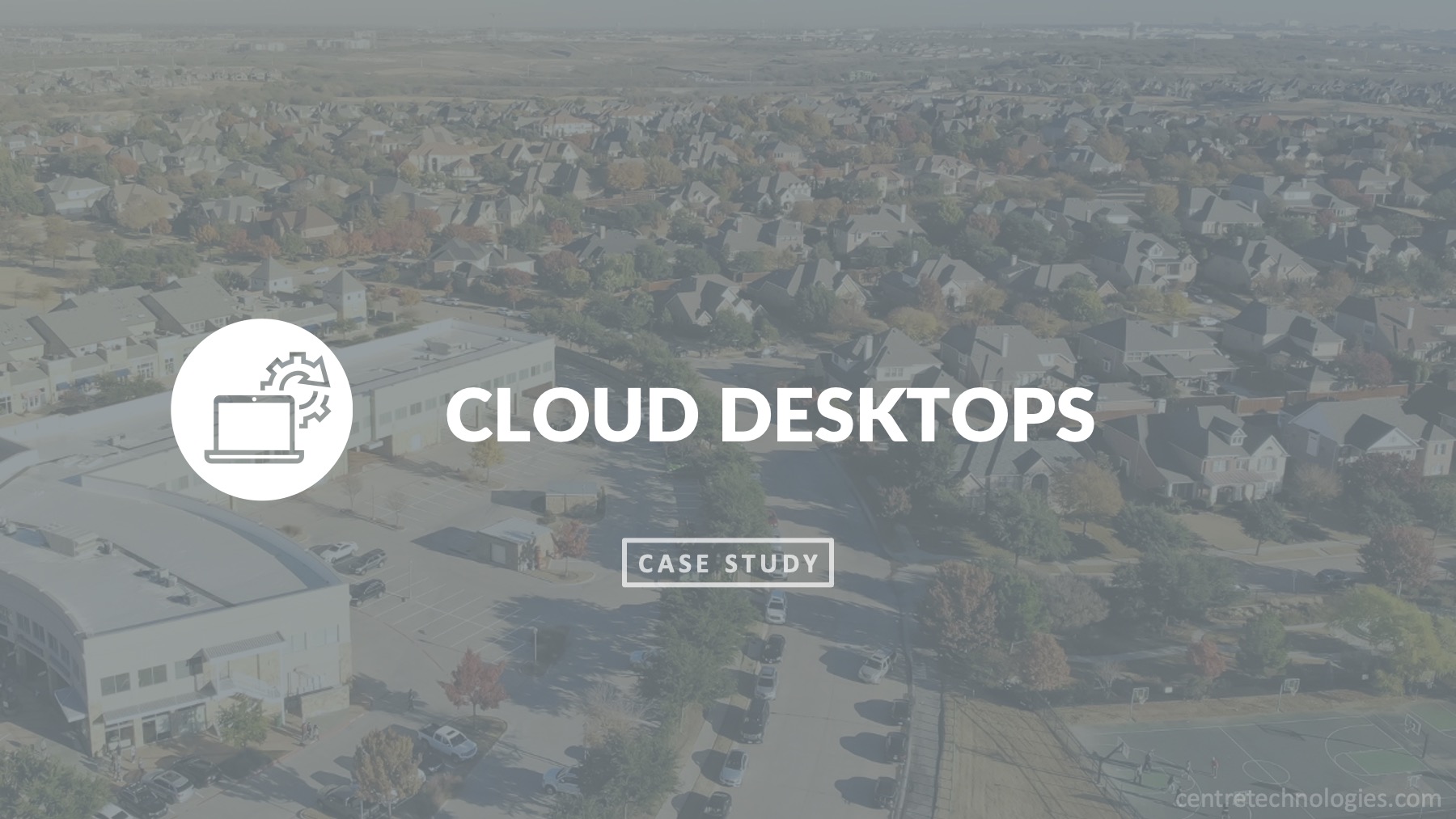 Cloud Desktops for Real Estate Builders and Contractors in San Antonio, TX